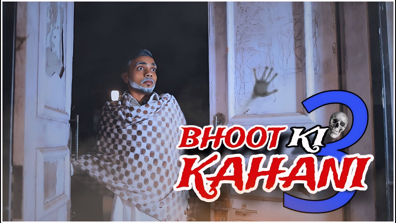 BHOOT KI KHANI [ PART-3 ] saddu_s2__ #youtube #comedy