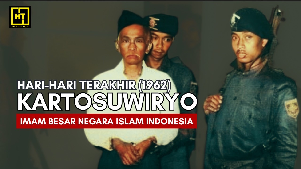 Hari-Hari Terakhir (1962)|  S.M. KARTOSUWIRYO Imam Besar Negara Islam Indonesia