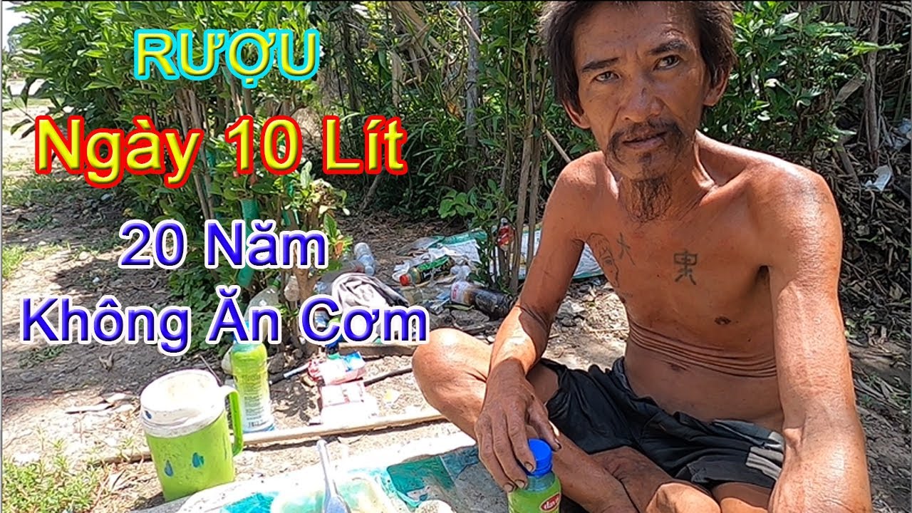 Kỳ Lạ Người Đàn Ông 20 Không Ăn Cơm Mỗi Ngày Uống 10 Lít Rượu