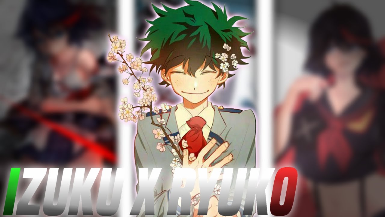 Izuku x Ryuko Yandere Historia Completa