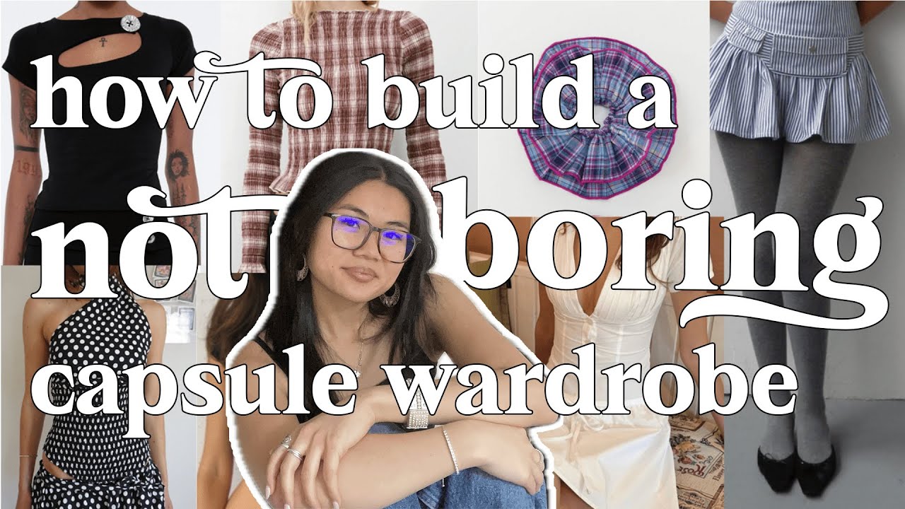 the ultimate GEN Z guide to building a unique CAPSULE WARDROBE ⭐
