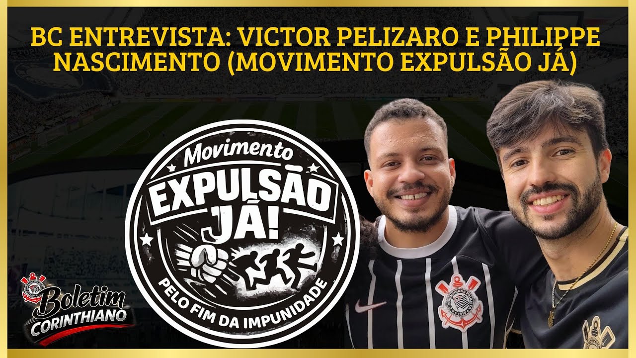 BC entrevista - Victor Pelizaro e Philippe Nascimento (Movimento Expulsão Já)