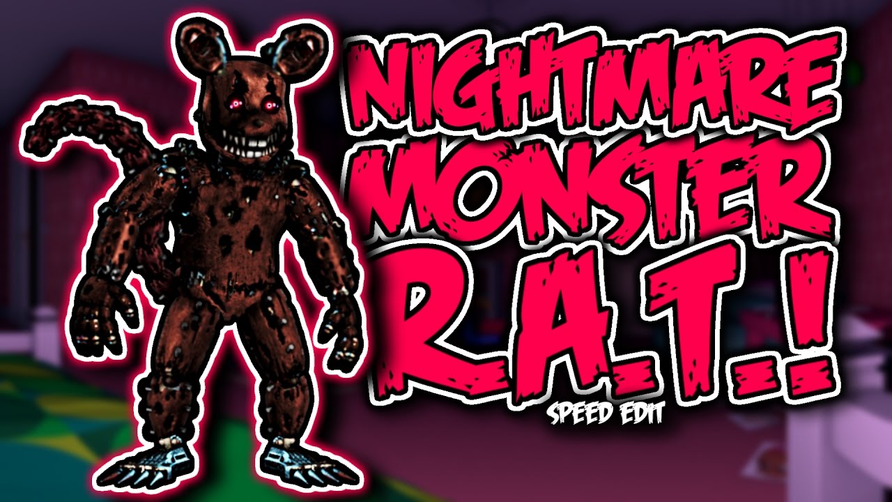 Nightmare Monster R.A.T. | Speed Edit!