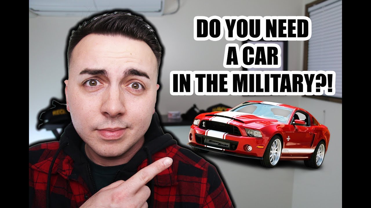 DO YOU NEED A CAR OR DRIVERS LICENSE IN THE MILITARY?!