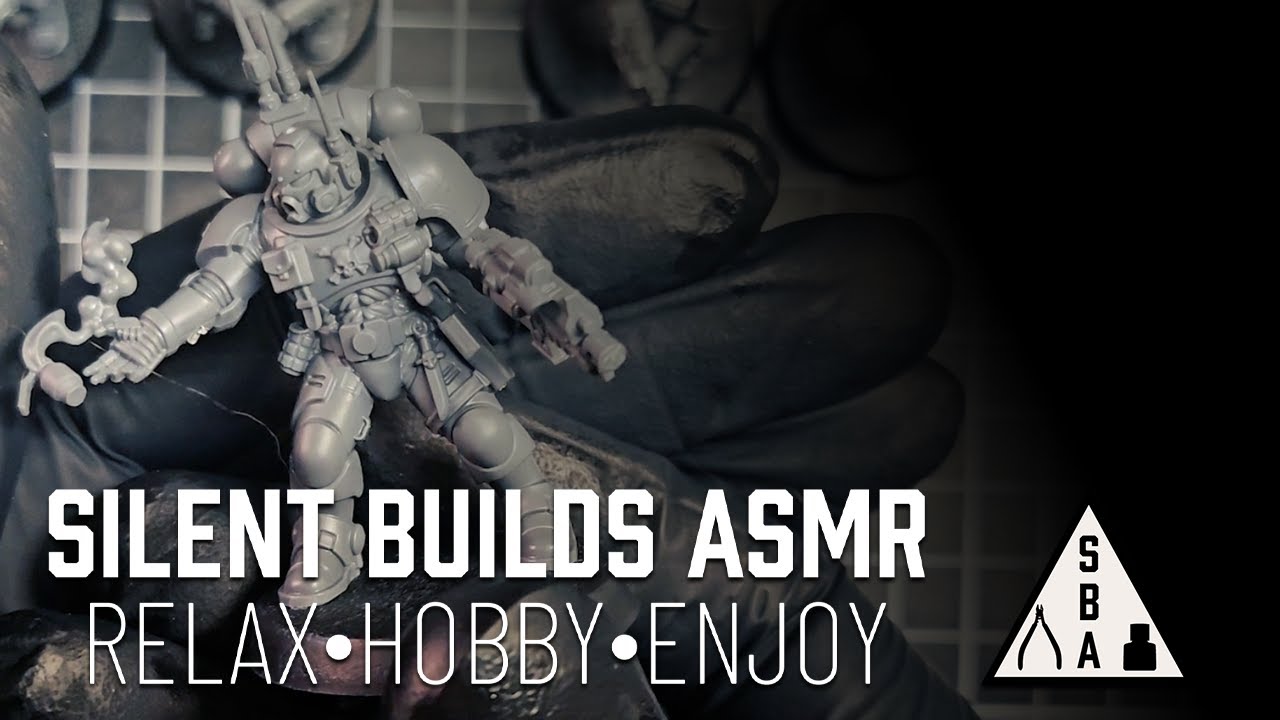 ASMR: Silent Builds ASMR Episode 8 - How to build Space Marine Infiltrators
