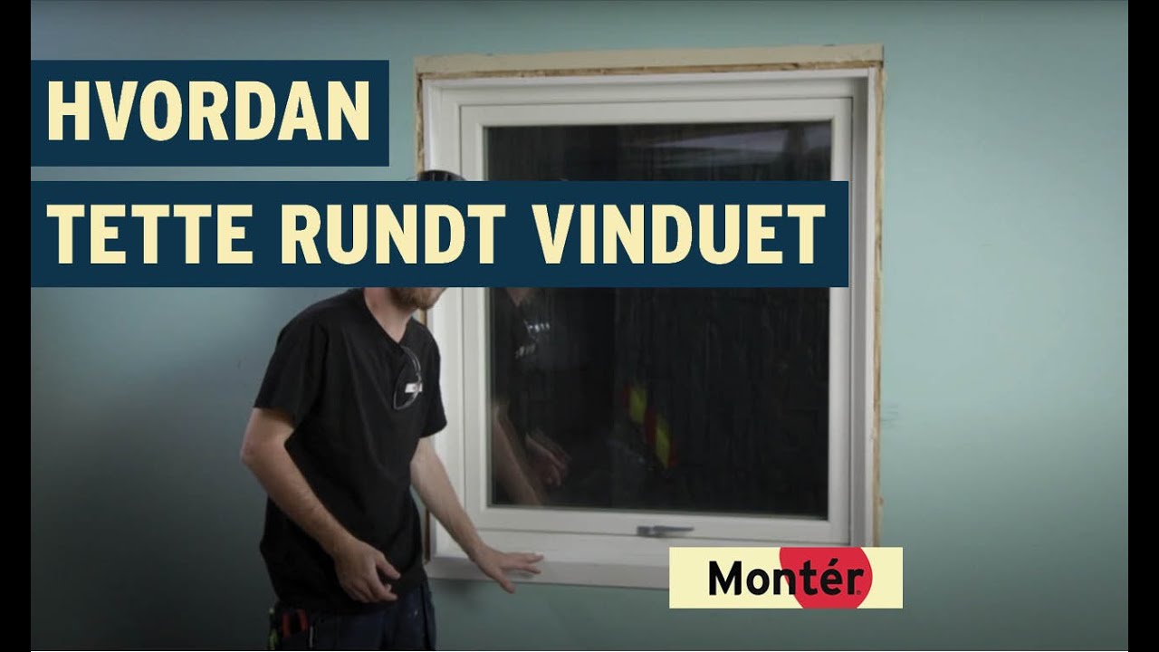 Hvordan tette rundt vinduer
