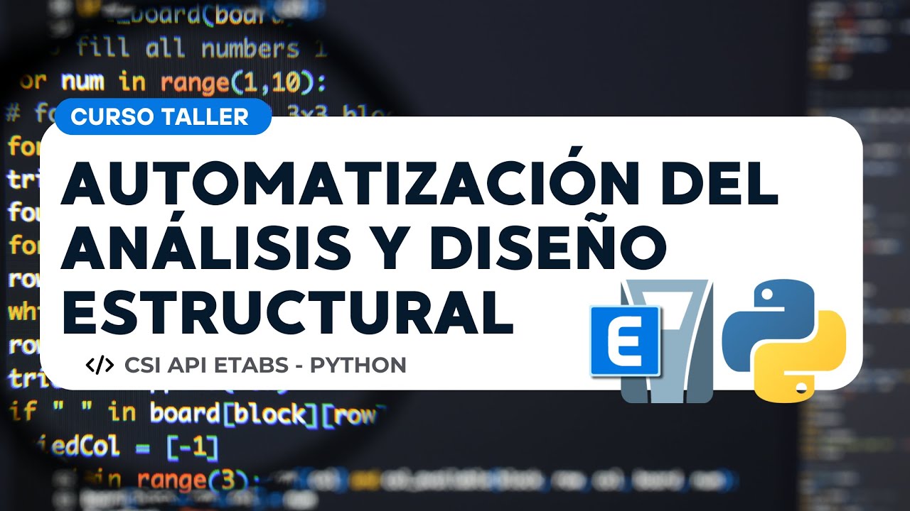 Automatización con Python + API CSI ETABS - Taller 1