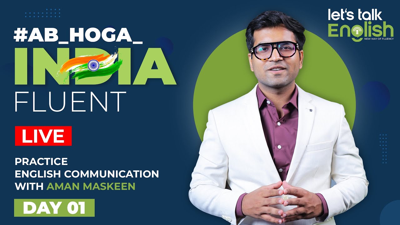DAY 1 #Ab_Hoga_India_Fluent. Practice English Daily with Aman Maskeen.