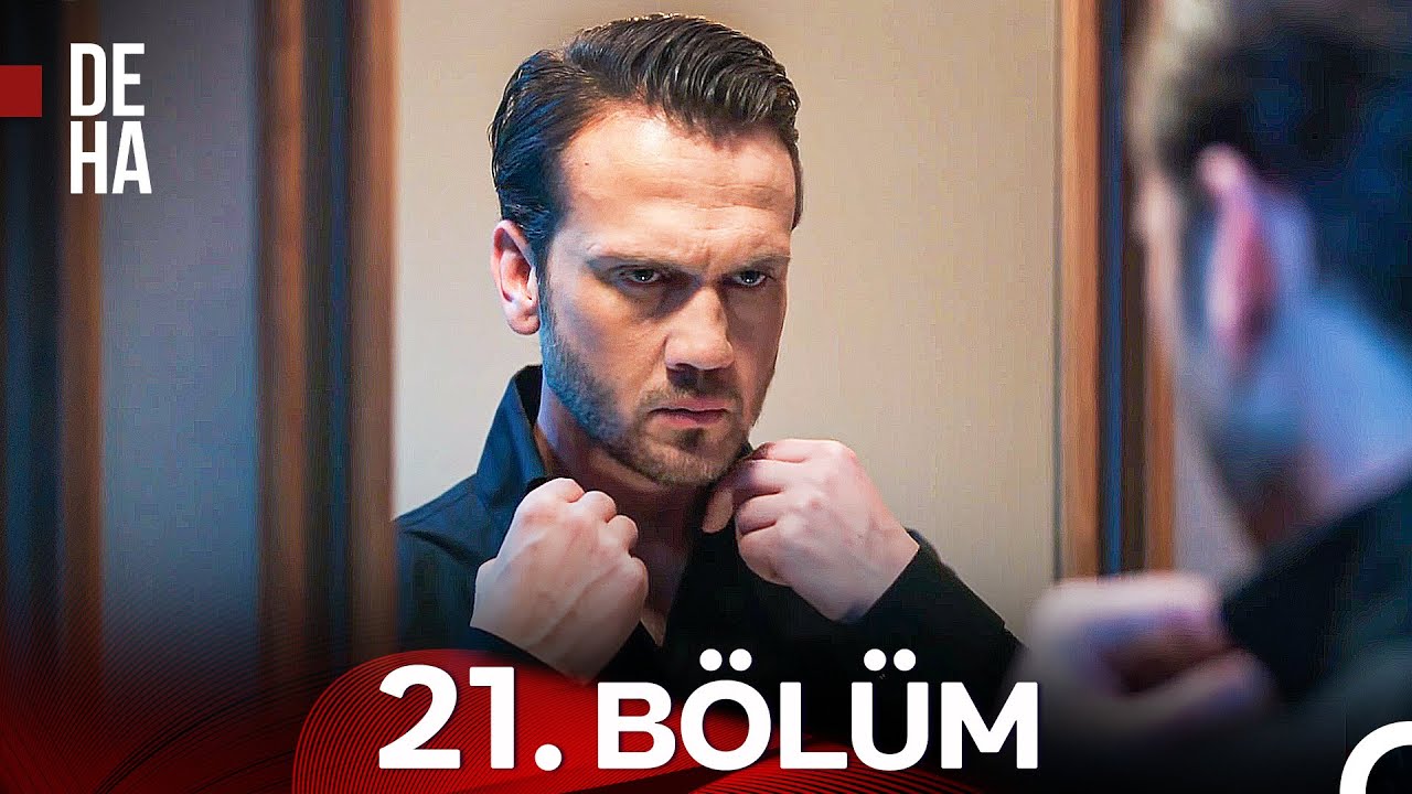 Deha 21. Bölüm