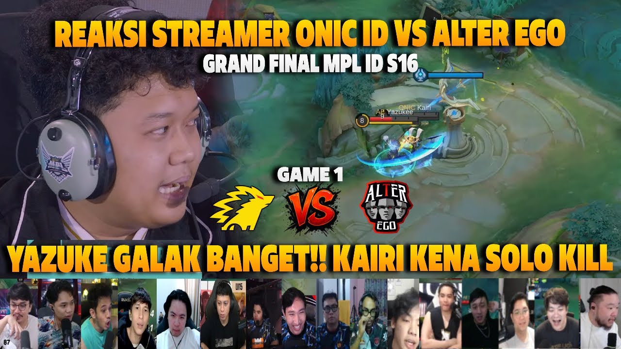 YAZUKE GALAK BANGET KAIRI KENA SOLO KILL❗REAKSI STREAMER GRAND FINAL MPL ID S16 ONIC VS AE | GAME 1