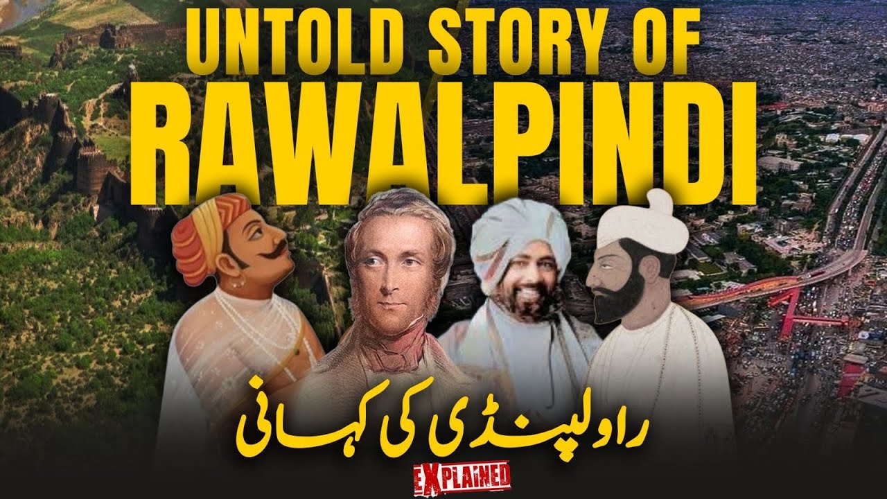 Hidden History of Rawalpindi रावलपिंडी का छिपा हुआ इतिहास