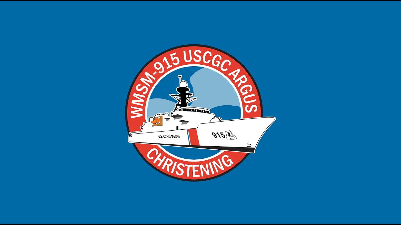 The Christening and Launch of U.S. Coast Guard Offshore Patrol Cutter ARGUS