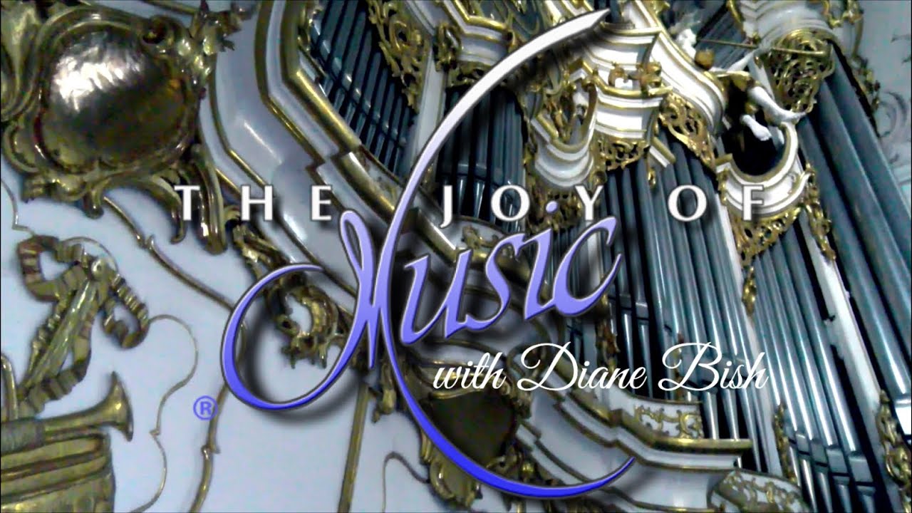 “Let All Mortal Flesh Keep Silence” - D. Bedard / The Joy of Music with Diane Bish