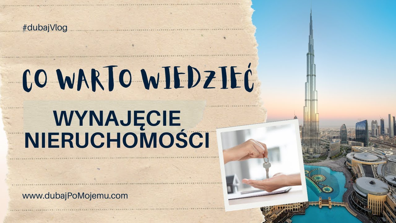 WYNAJĘCIE MIESZKANIA W DUBAJU | Porady i Koszty