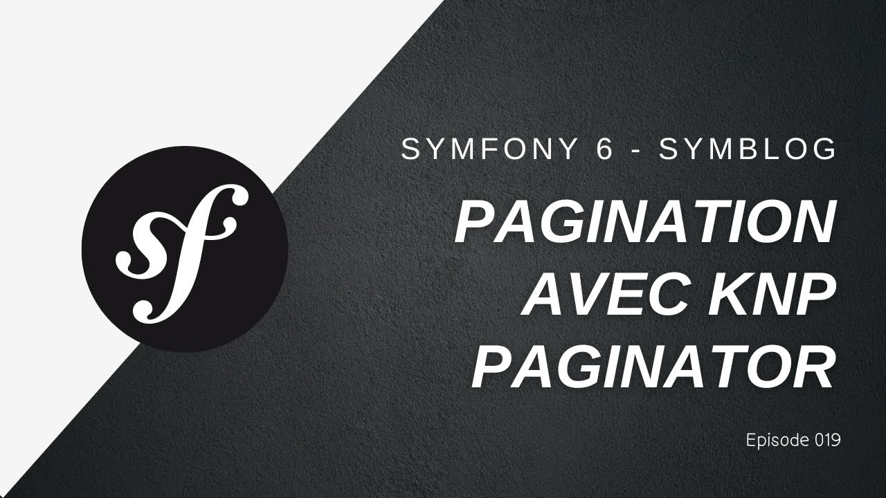 🎉 Un blog de A à Z en #Symfony 6 - Mise en place de la #pagination avec KNP Paginator - 019