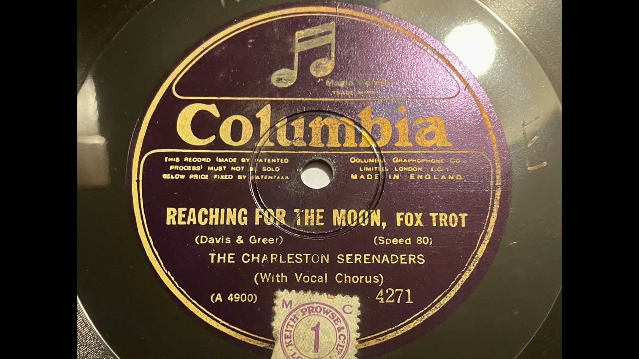 The Charleston Serenaders (Ben Selvin) - I'm reaching for the Moon