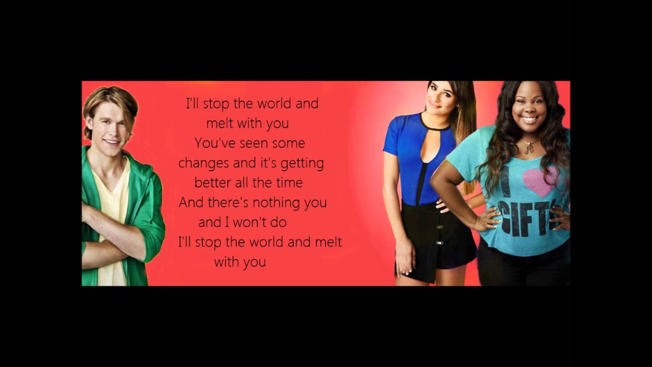 Glee - I Melt With You [LYRICS]