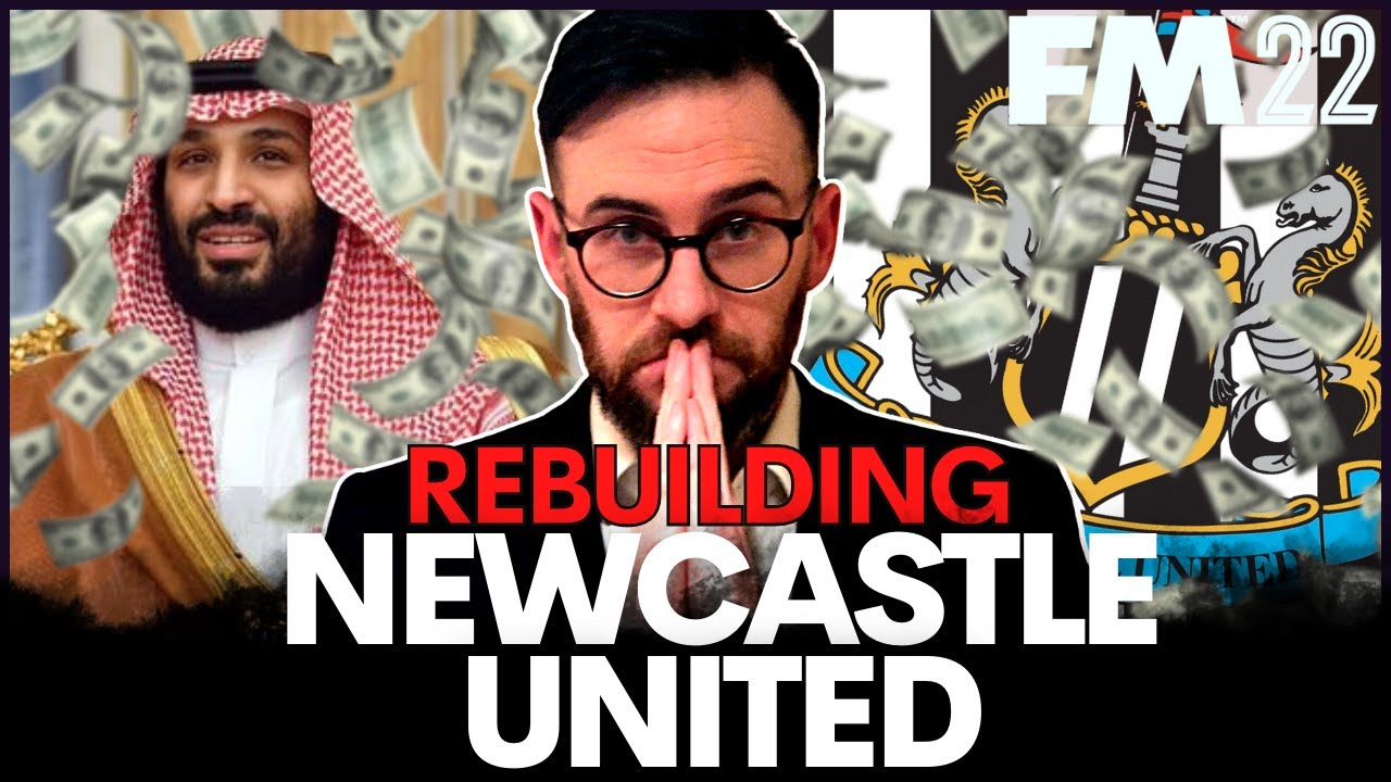 Rebuilding Newcastle United - FM22 Rebuild - Football Manager 2022