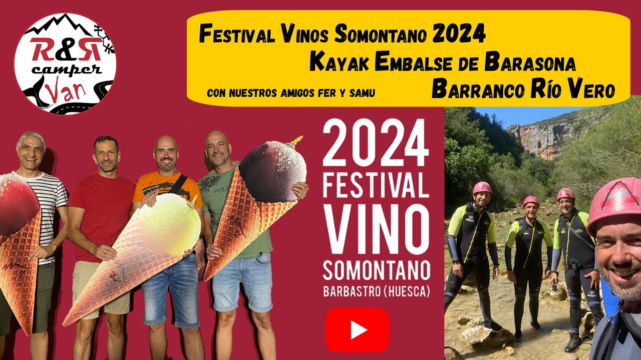 🍷 FESTIVAL vino SOMONTANO 2024 y Barranco del Río Vero.