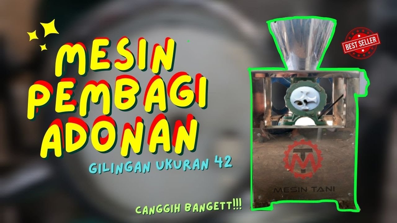 MAKIN CANGGIH!!! MESIN PEMBAGI ADONAN