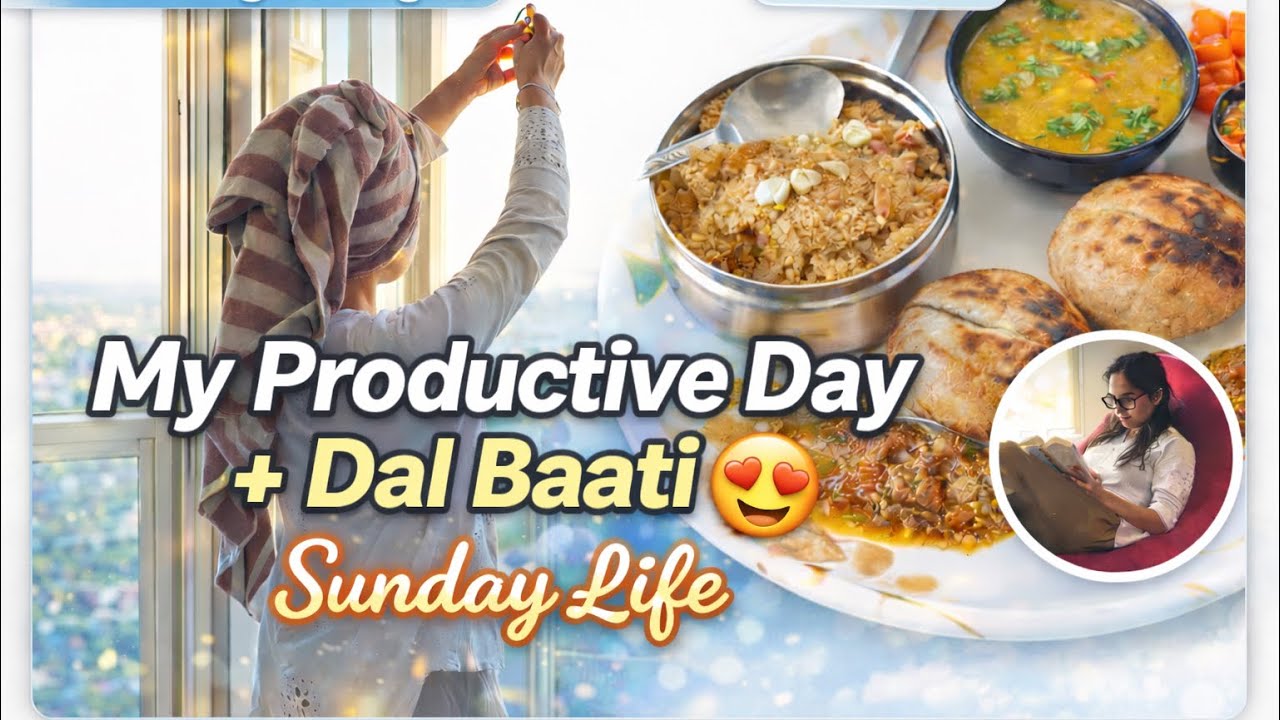 My Productive Sunday Routine + Dal Baati Cooking | Simple Indian Lifestyle Vlog 🍲 #lifestyle #viral 