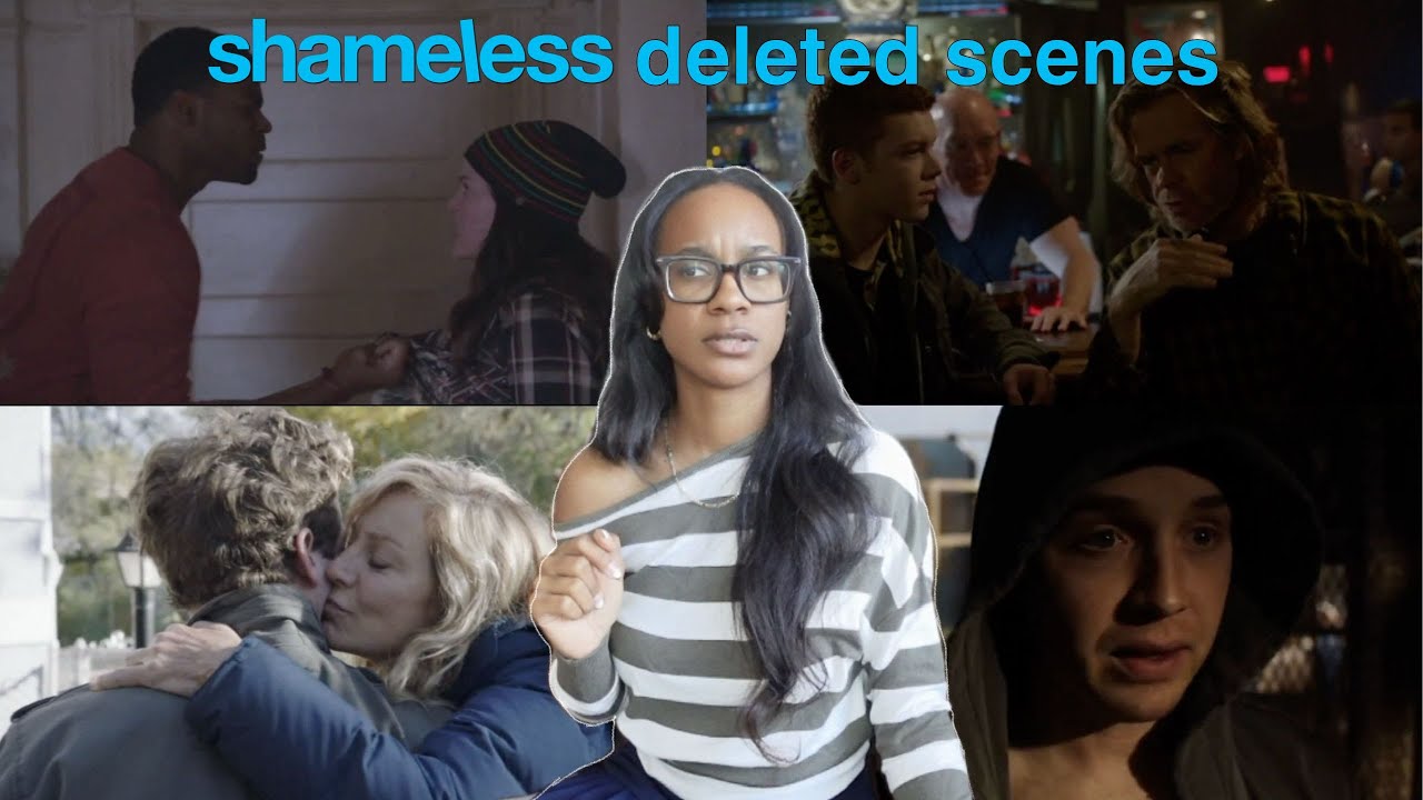 analyzing Shameless deleted scenes: should they have kept them in?