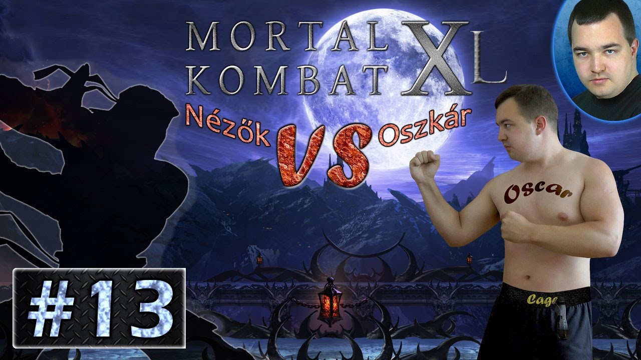 (ÉLŐ) MKXL - Nézők VS Oszkár #13