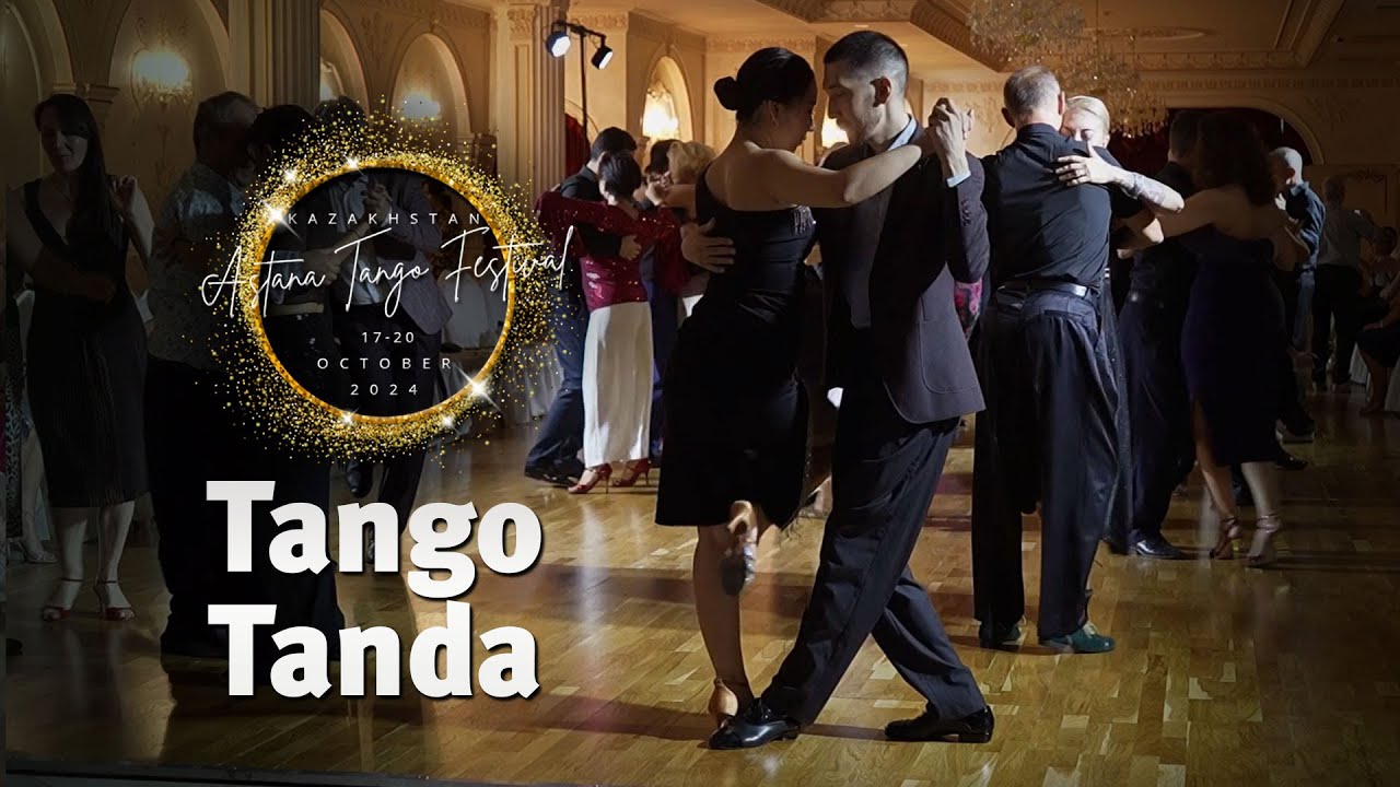 Tango Tanda. Festival Night Milonga. Astana Tango Festival, 2024