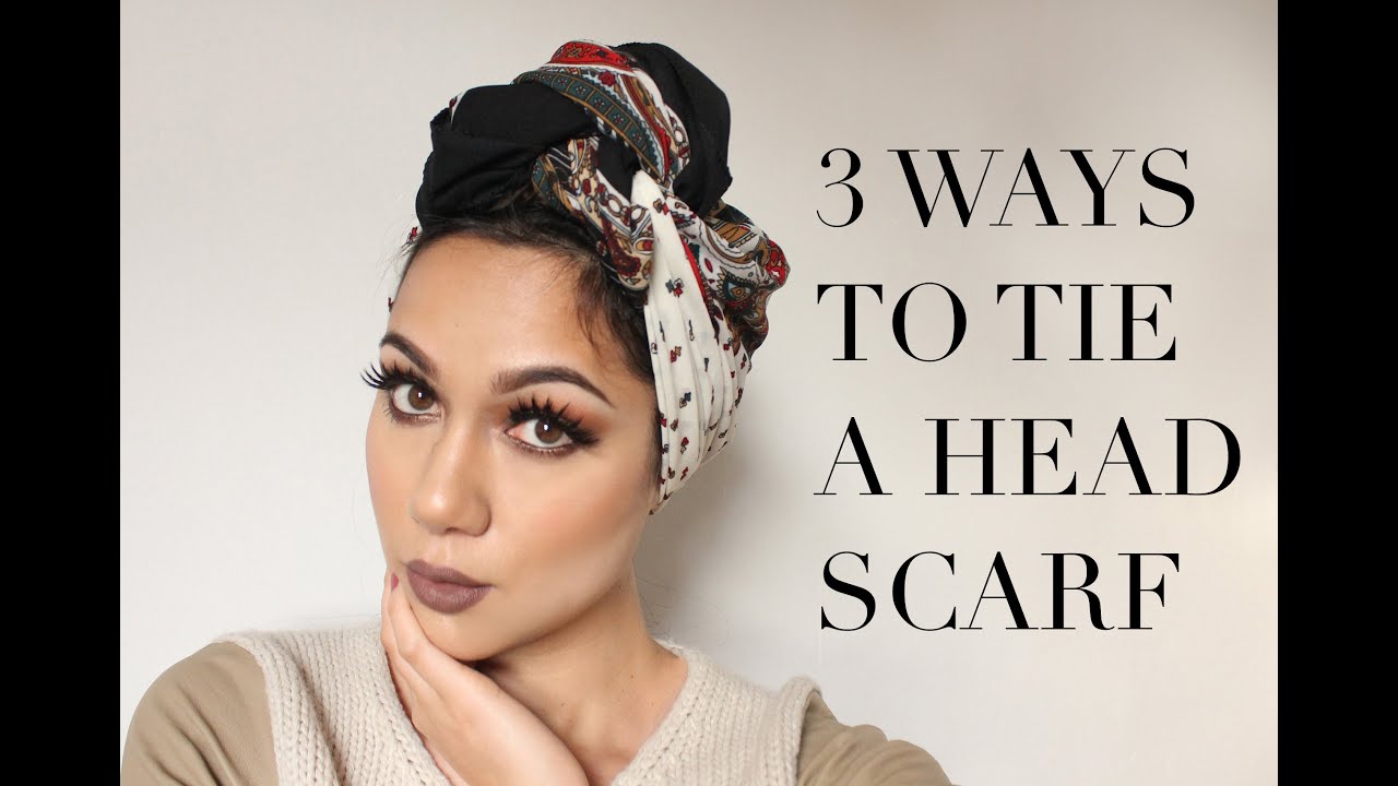 Three Ways to Tie Your Turban/Headscarf Tutorial | My Three Favourite Scarf/Turban Styles!