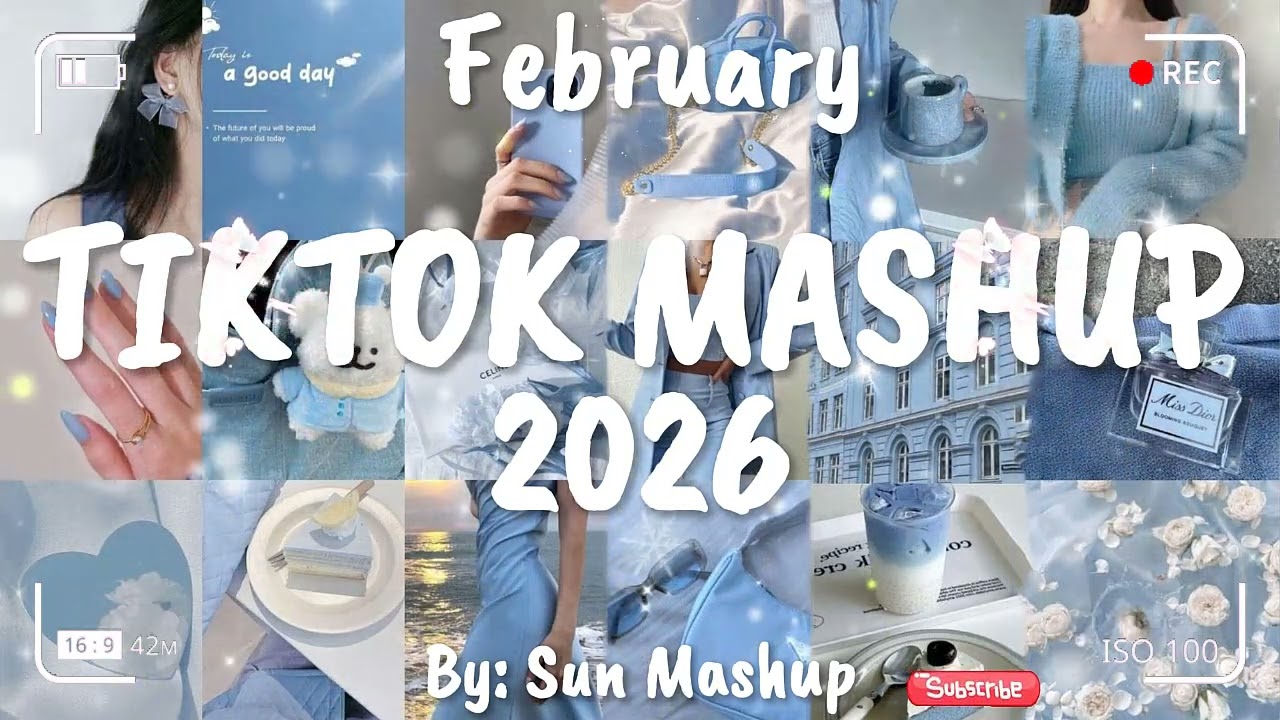 Tiktok Mashup February 💙2026💙 (Not Clean)