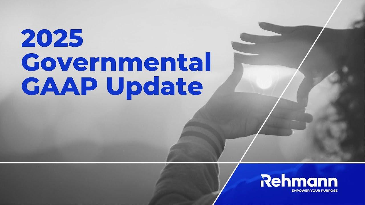2025 Governmental GAAP Update On-Demand Webinar