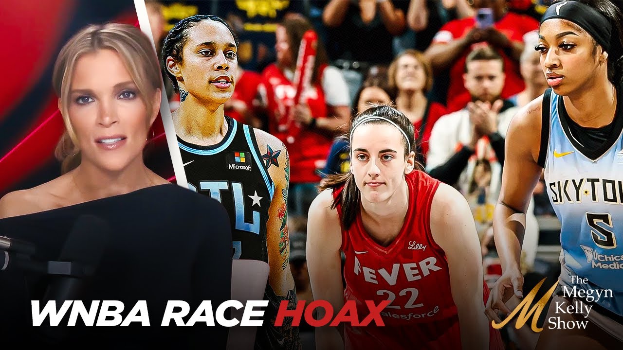 Megyn Kelly Breaks Down New Race Hoax Involving WNBA Star Angel Reese Inventing Racial Harassment