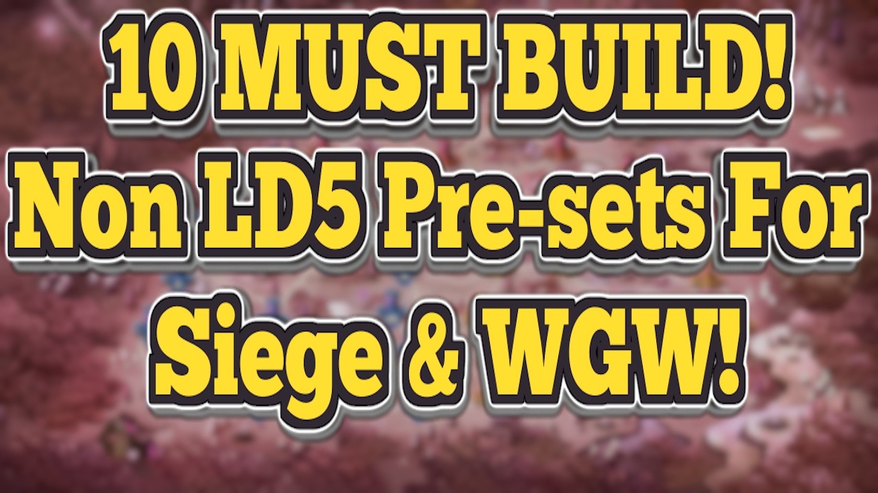 10 MUST BUILD Non LD5 Pre-sets For Siege And World Guild Battle! - Summoners War