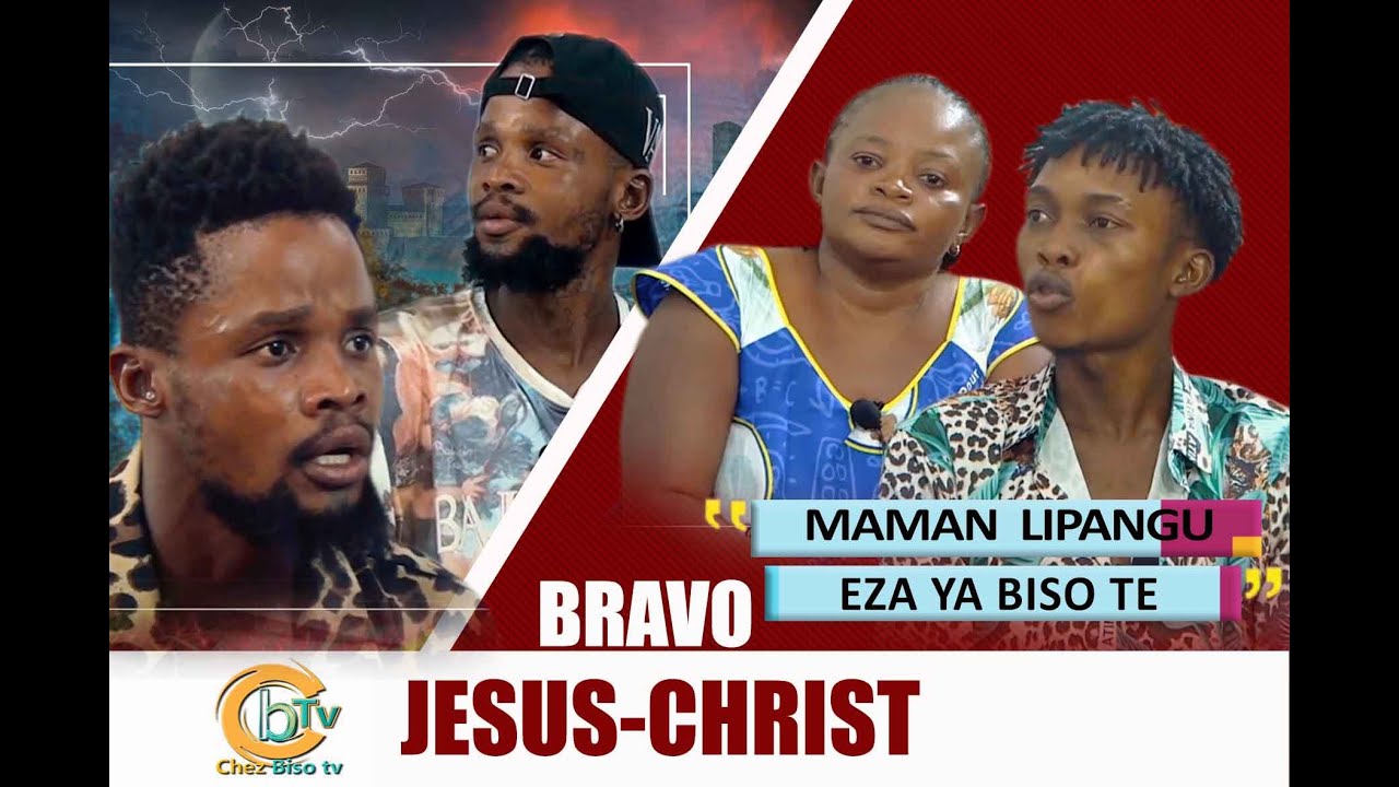 BRAVO JÉSUS-CHRIST:YESU OZA WAPI? SOKI OBELAKA TENSION SVP KOTALA ÉMISSION OYO TE