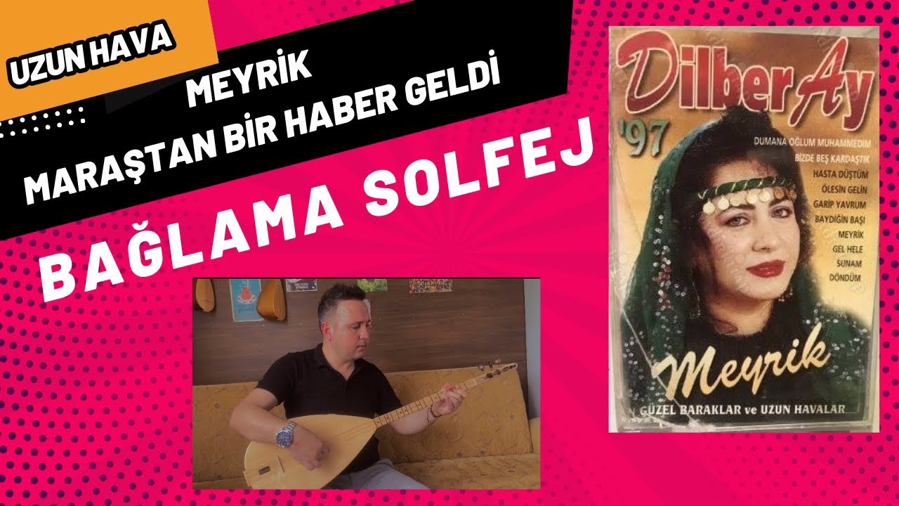 63. DERS | MEYRİK(MARAŞTAN BİR HABER GELDİ)BAĞLAMA SOLFEJ