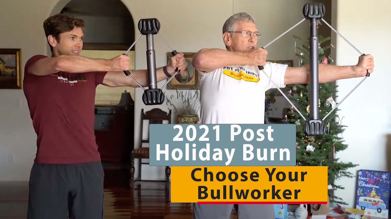 2021 Post Christmas Bullworker Burn