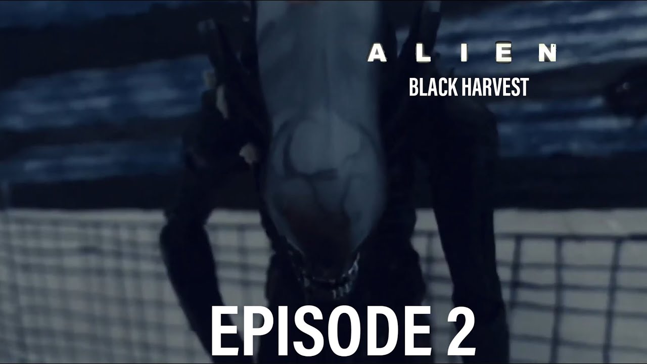 Alien: Black Harvest | Episode 2: Close Encounters of the Xenomorph Kind(Stop-Motion) 