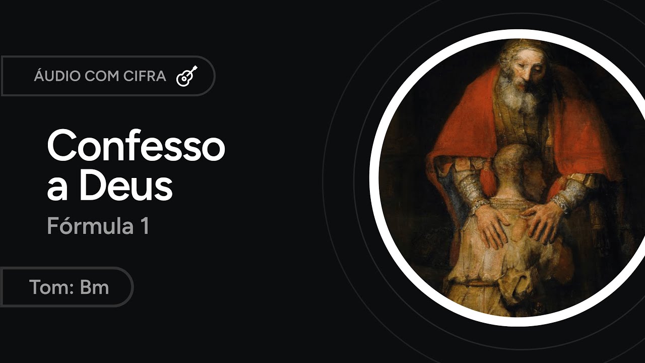 CONFESSO A DEUS TODO PODEROSO - Ato Penitencial - FÓRMULA 1 DO MISSAL ROMANO [letra + cifra]