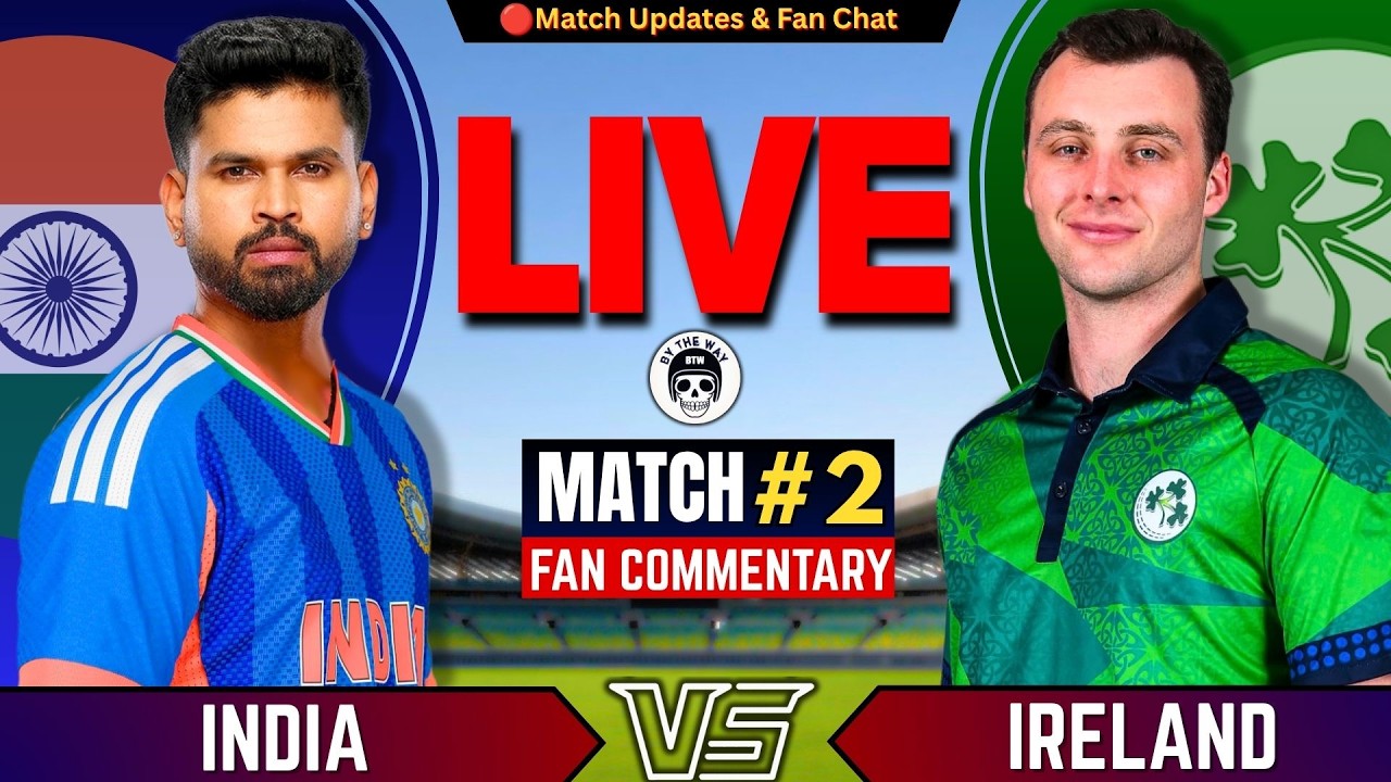 🔴INDIA vs Ireland, 2nd T20 Match | IND vs IRE Fan Chat | Live Cricket match Score | T20 Series 2026