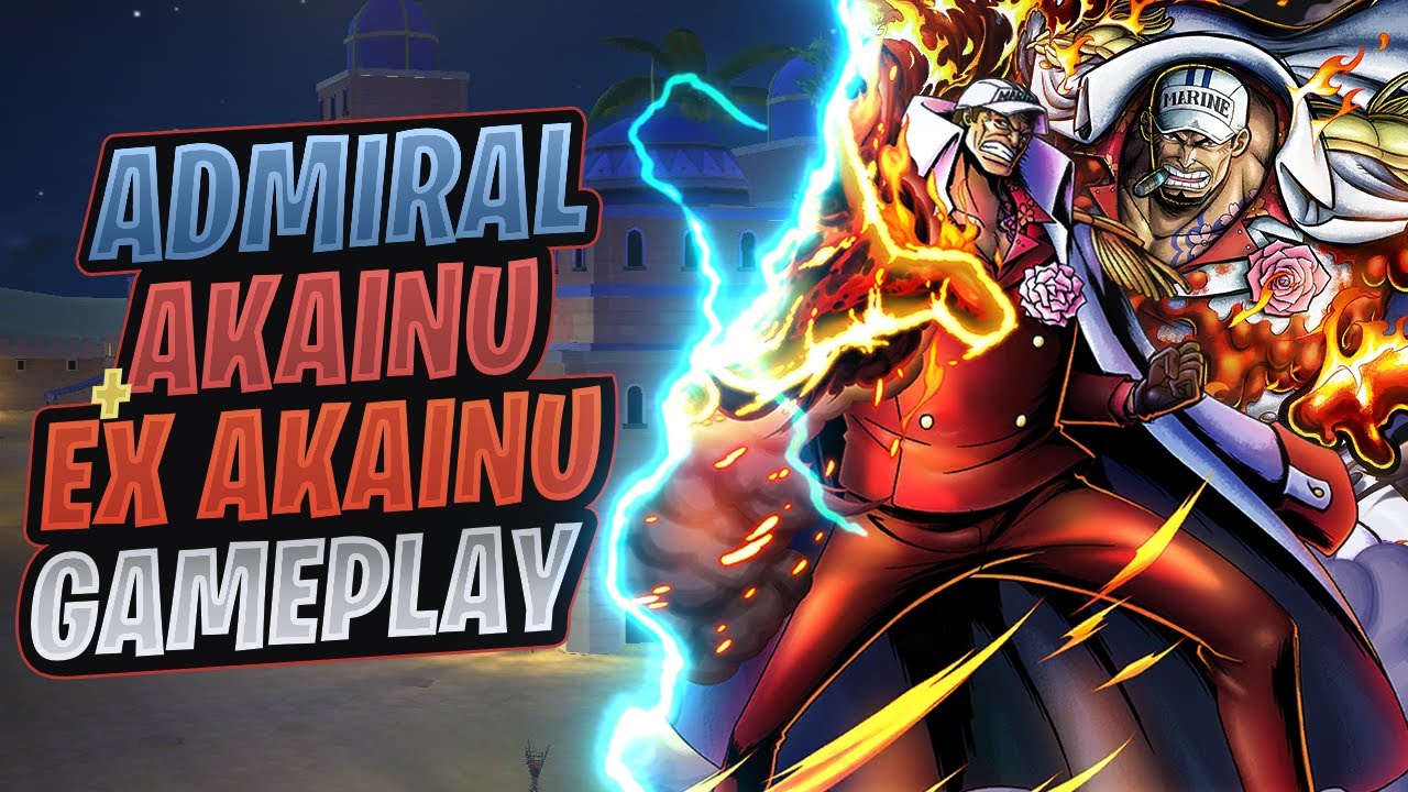 Admiral Akainu + EX Akainu Gameplay | One Piece Bounty Rush