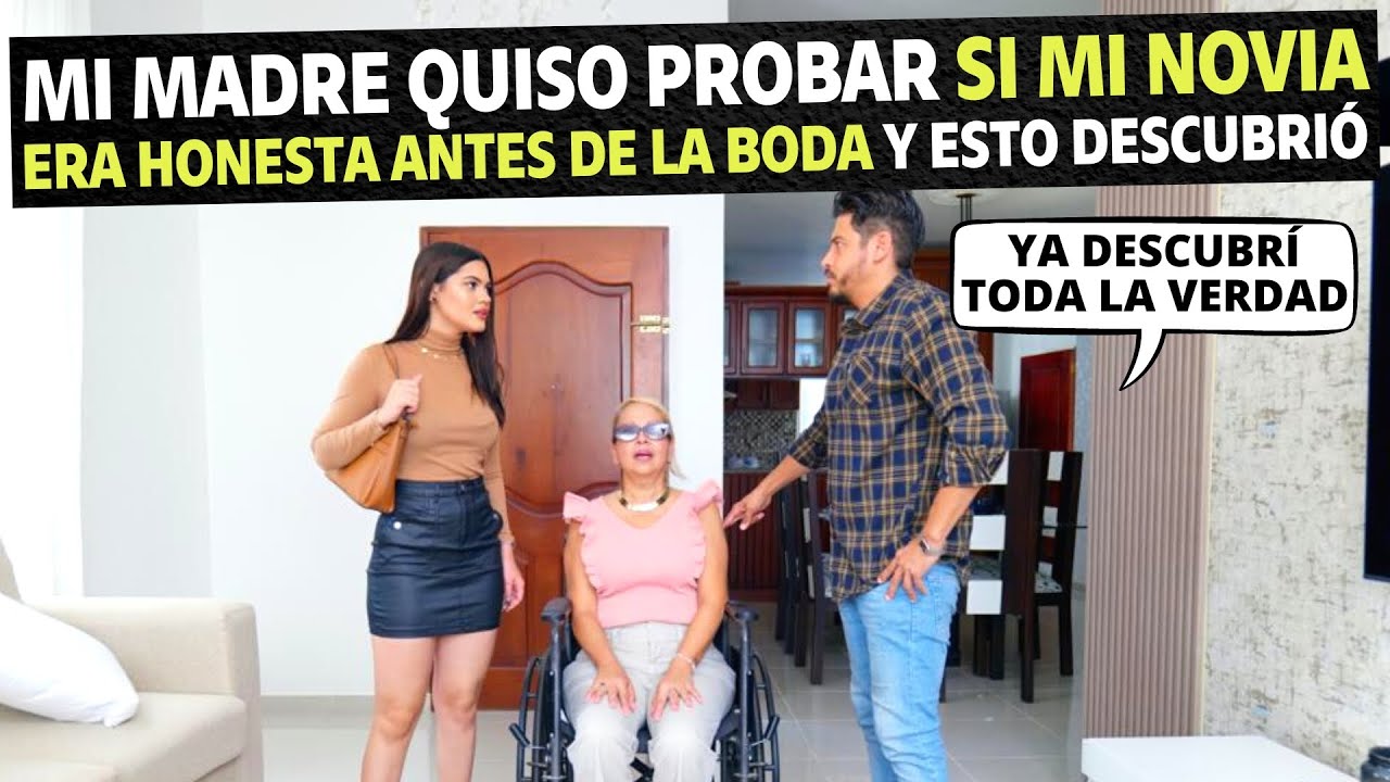 Mi madre quiso probar si mi novia era honesta antes de la boda y esto fue lo que descubrió.
