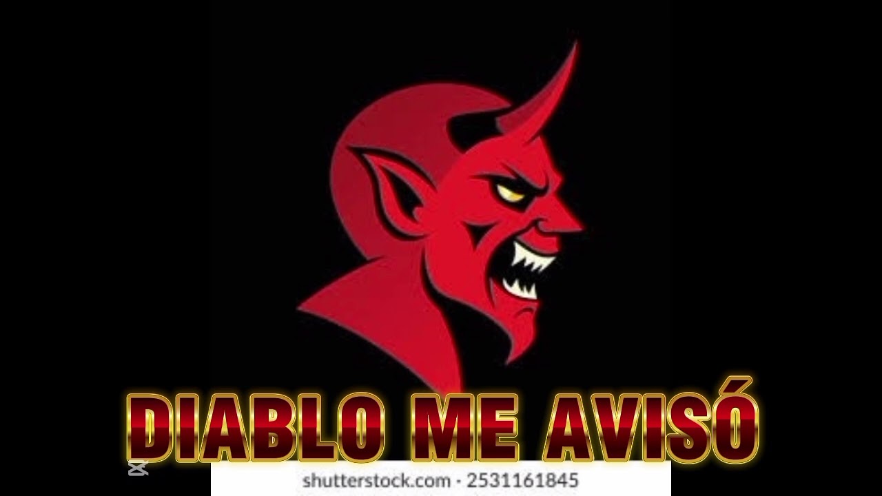 DIABLO ME AVISÓ 