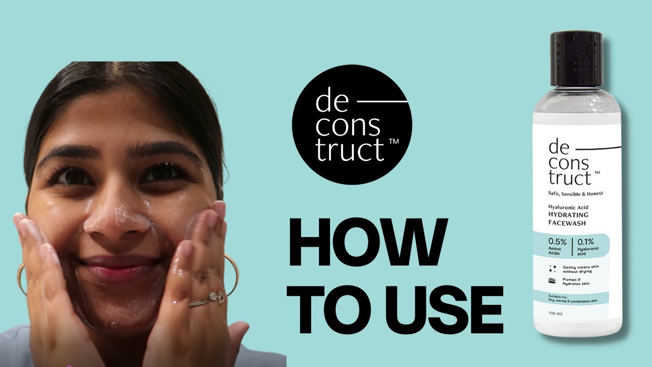 How to use Deconstruct's Hydrating Face Wash?