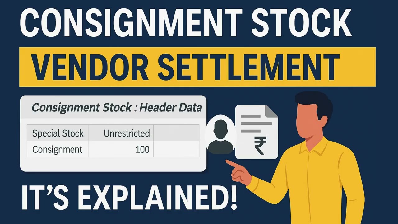 Consignment Stock &ndash; Vendor Settlement in SAP MM | It&rsquo;s Explained! 💰📦