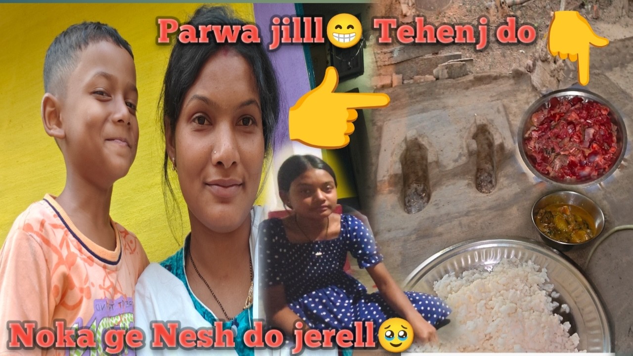 Sunday Special 😁 Parwa jilll✅Nesh Aaa jerel do Noka ge❤️ Murmu family blogss ❤️ Village Life style 🥰