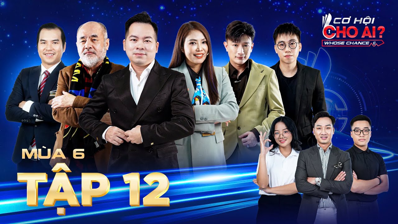 Cơ Hội Cho Ai 6| Tập 12: Cô gái từ chối mọi offer cơ hội vàng & lương ngàn đô không thể giữ nhân tài