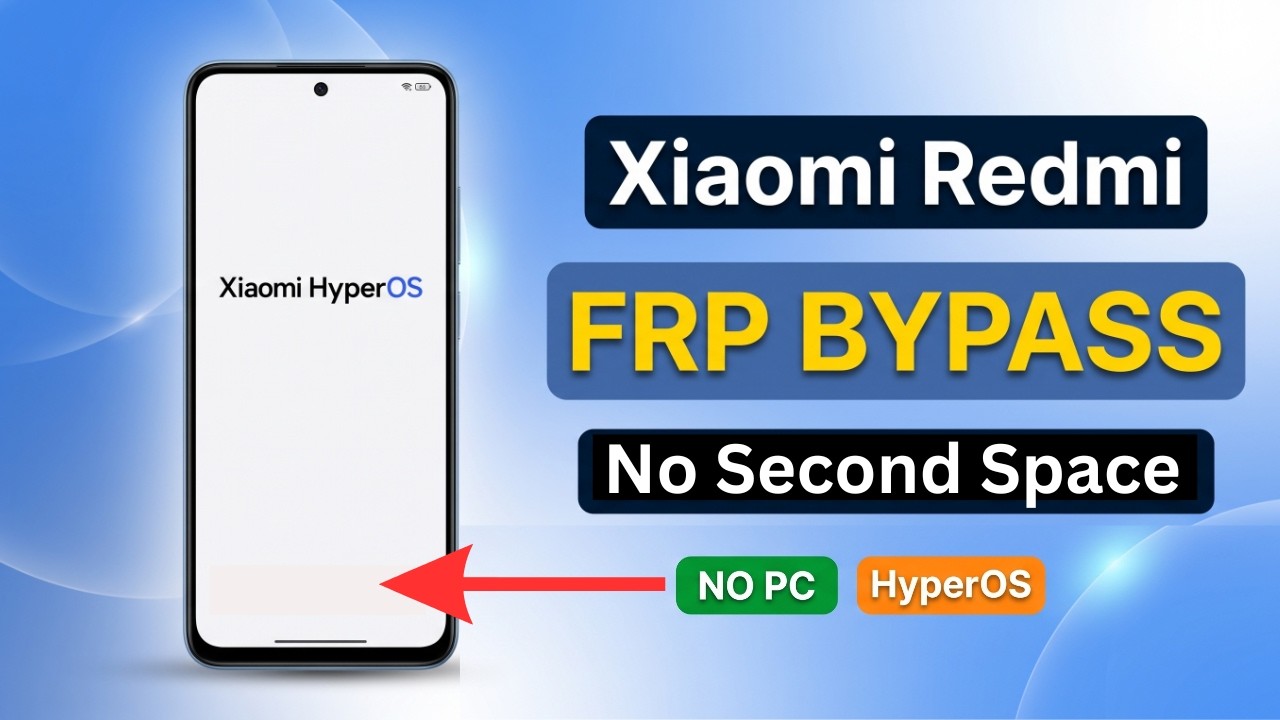 Xiaomi Redmi FRP Bypass 2026 🔥 | HyperOS New Method (No Second Space, No Share Option, No PC)