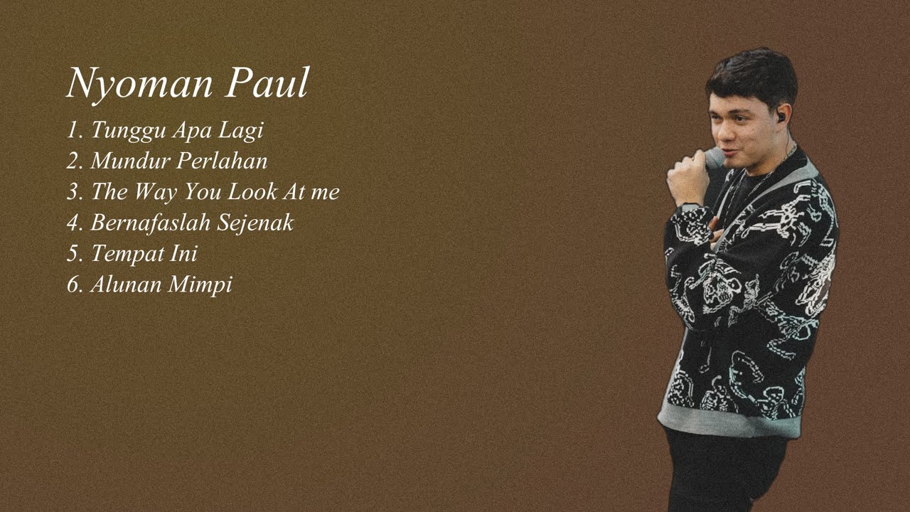 NYOMAN PAUL FULL ALBUM | PLAYLIST NYOMAN PAUL 2025