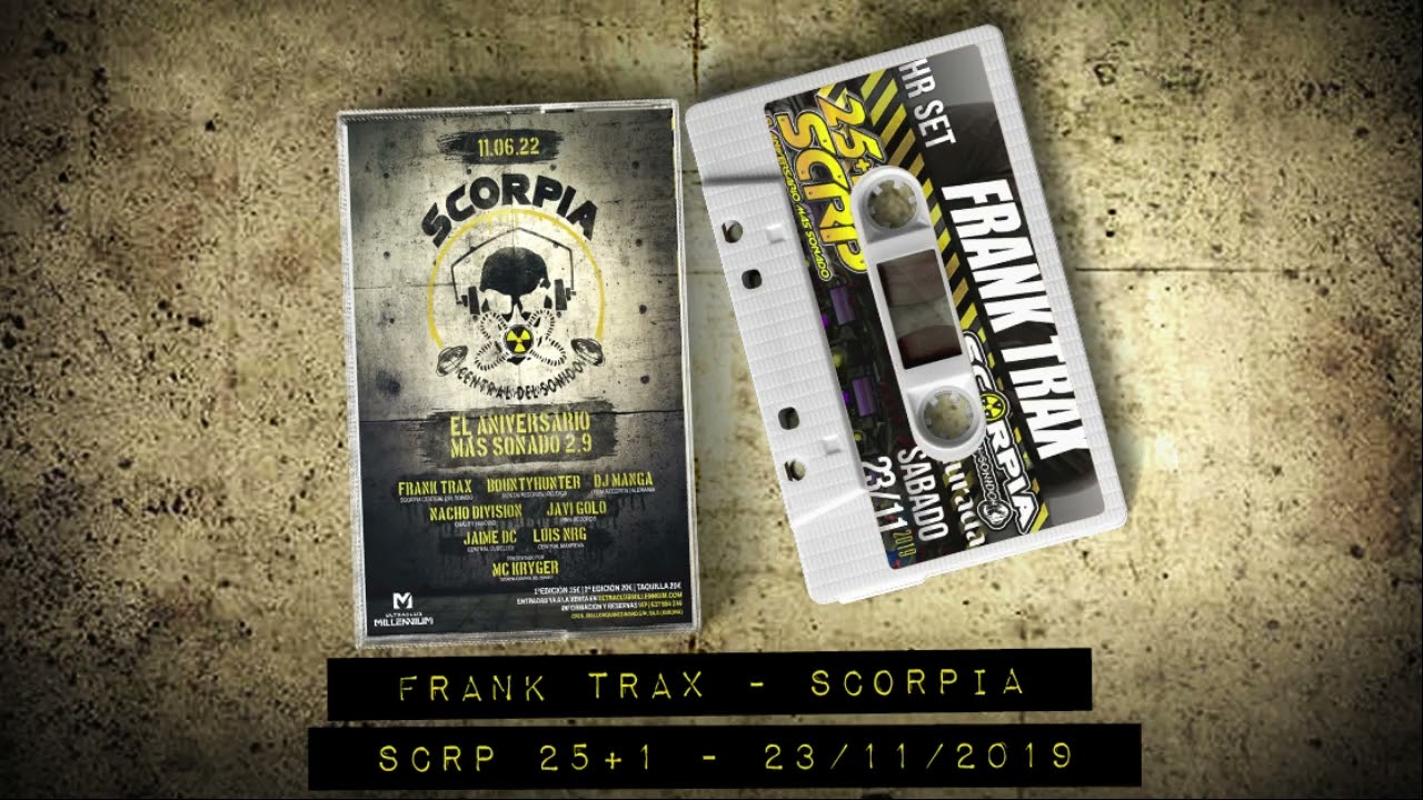 FRANK TRAX / Scorpia Central del Sonido @ SCRP25+1 EL ANIVERSARIO MÁS SONADO !!  23.11.2019