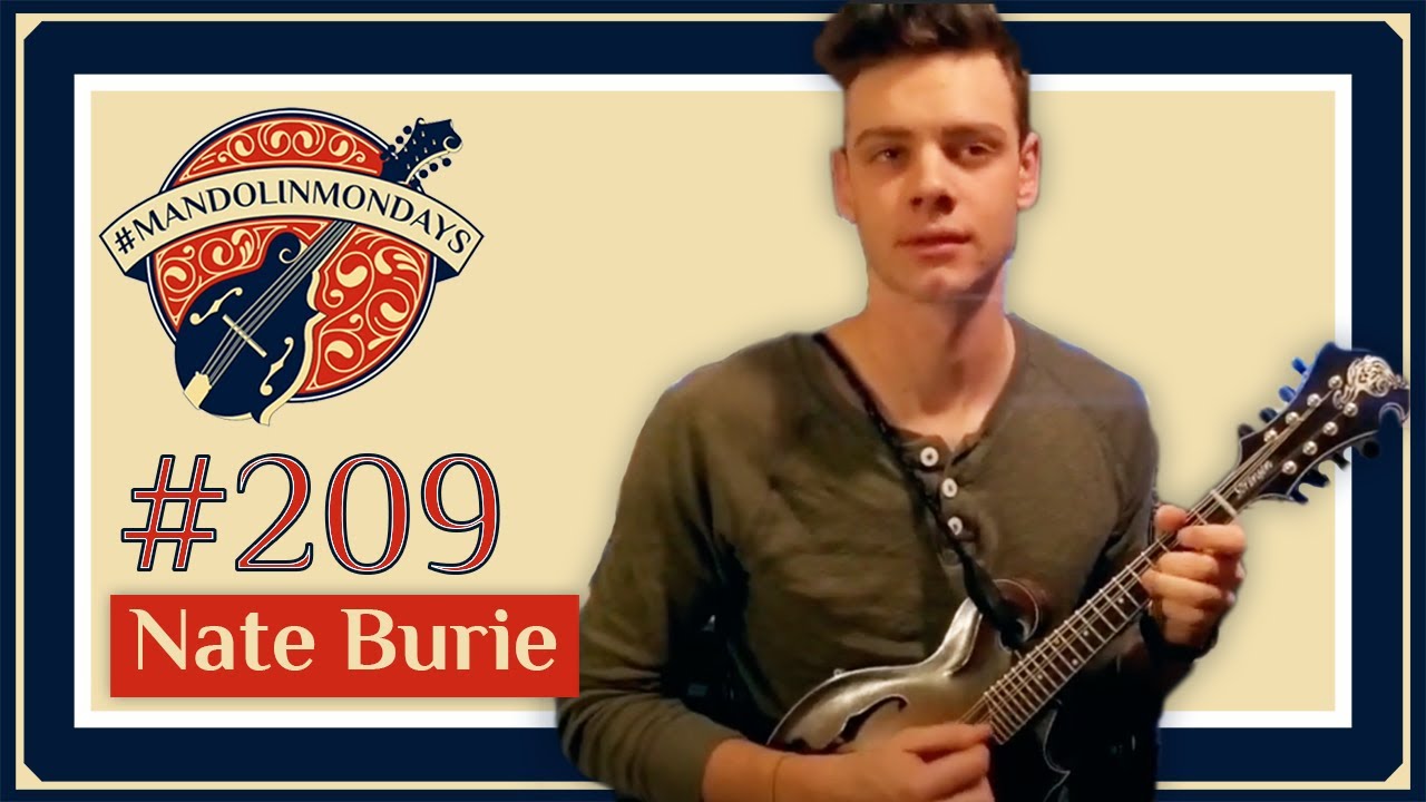 Mandolin Mondays Featuring Nate Burie /// 